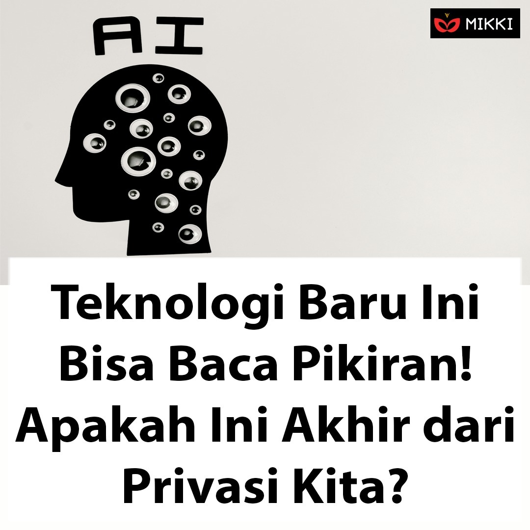Teknologi baru ini bisa baca pikiran kita